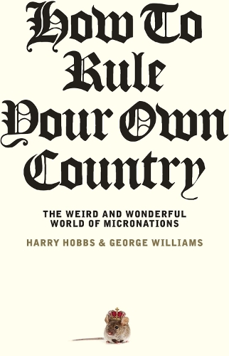 How to Rule Your Own Country