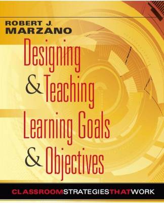 Designing and Teaching Learning Goals and Objectives