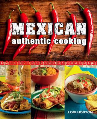 Mexican: Authentic Cooking
