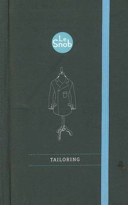 Le Snob Guide to Tailoring
