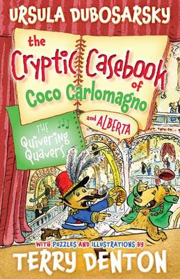Cryptic Casebook of Coco Carlomagno (and Alberta): Quivering Quavers: Book 5