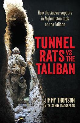 Tunnel Rats vs the Taliban