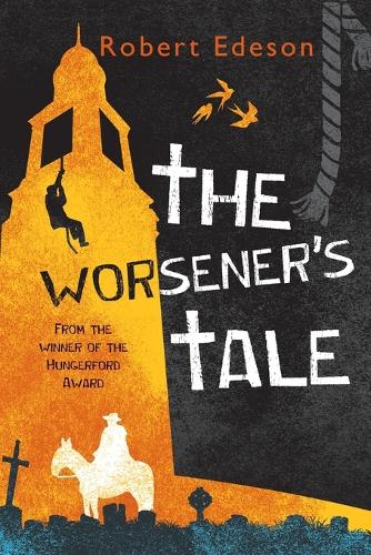 The Worsener's Tale