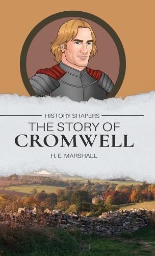 The Story of Cromwell