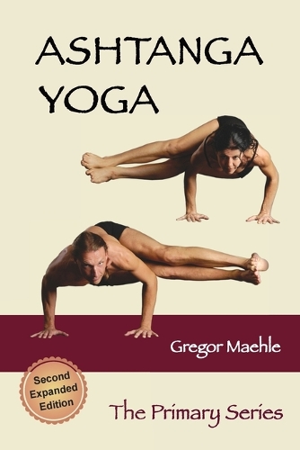 Ashtanga Yoga The Primary Series, 2nd Expanded Edition