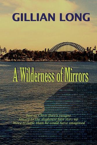 A Wilderness of Mirrors