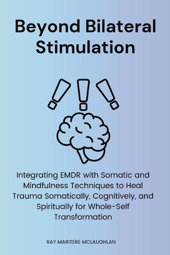 Beyond Bilateral Stimulation