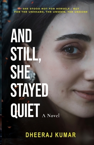 And Still, She Stayed Quiet