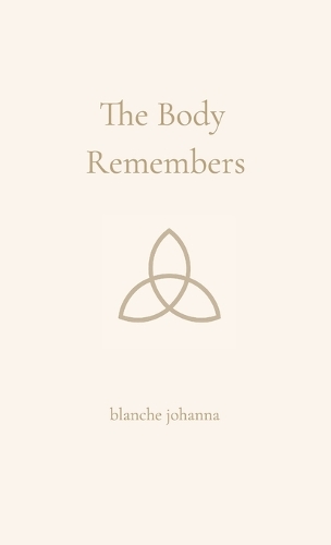 The Body Remembers