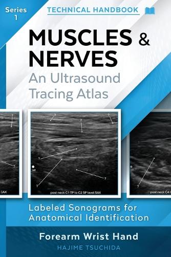 Muscles & Nerves - Technical Ultrasound Handbook