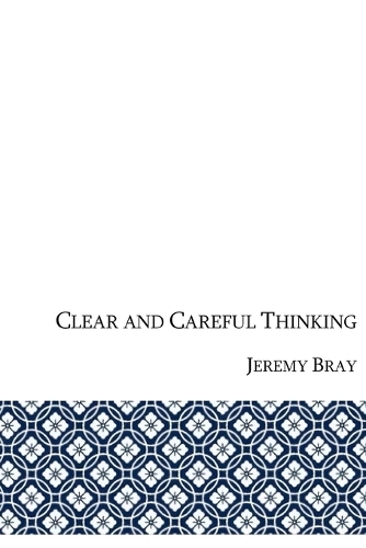 Clear and Careful Thinking