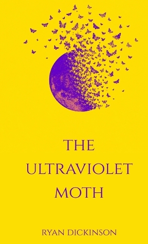The Ultraviolet Moth