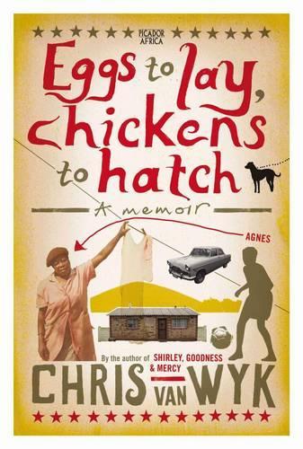 Eggs to Lay, Chickens to Hatch