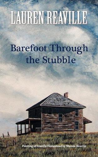 Barefoot Through the Stubble