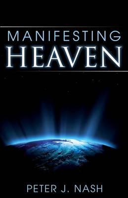 Manifesting Heaven
