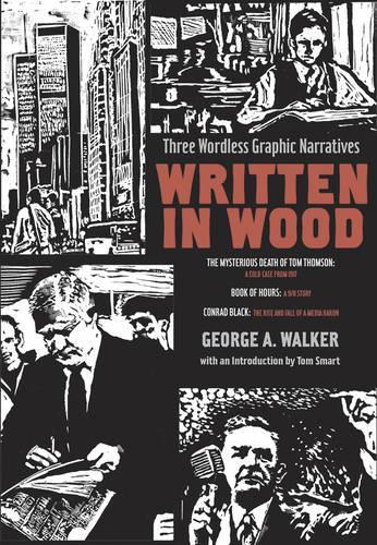 Written in Wood: Three Wordless Graphic Narratives