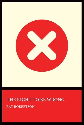 The Right to Be Wrong