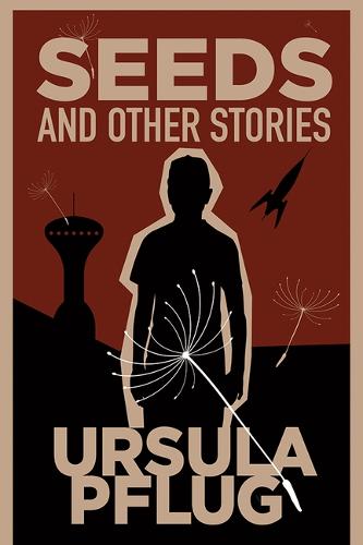 Seeds and Other Stories