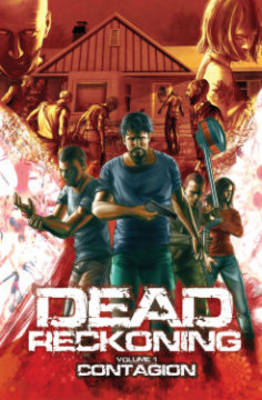 Dead Reckoning: Contagion Volume 1