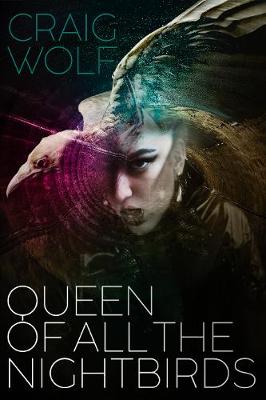 Queen of All the Nightbirds