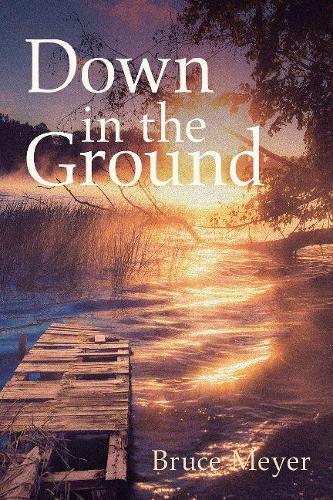 Down in the Ground