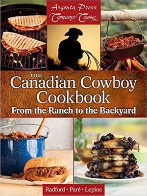 Canadian Cowboy Cookbook, The