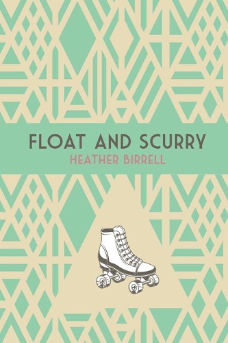 Float and Scurry