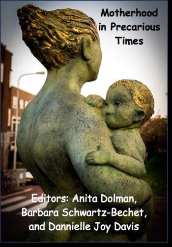 Motherhood in Precarious Times