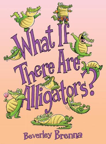 What If There Are Alligators?
