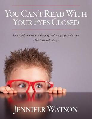 You Can't Read With Your Eyes Closed