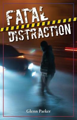Fatal Distraction
