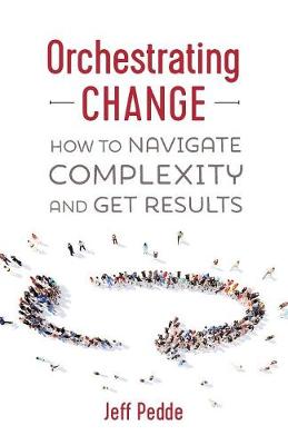Orchestrating Change