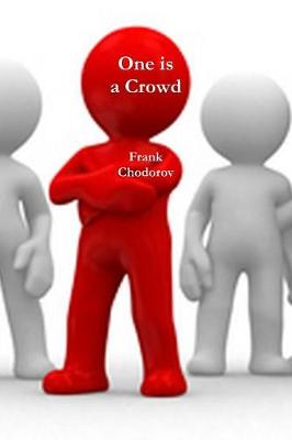 One Is a Crowd