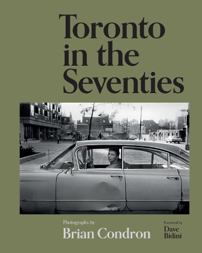 Toronto in the Seventies
