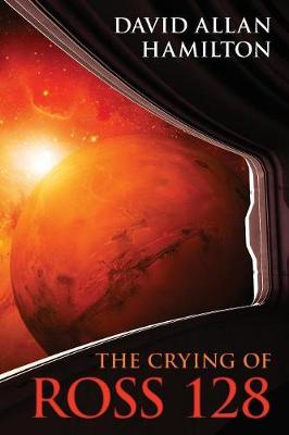 The Crying of Ross 128