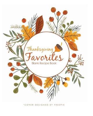 Thanksgiving Favorites Blank Recipe Book
