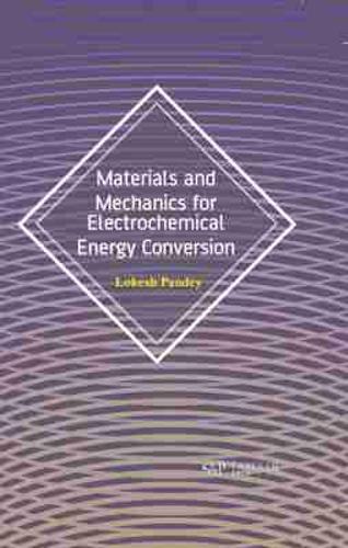 Materials and Mechanics for Electrochemical Energy Conversion