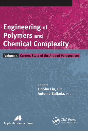 Engineering of Polymers and Chemical Complexity, Volume I