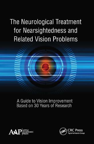 The Neurological Treatment for Nearsightedness and Related Vision Problems