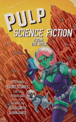Pulp Science-Fiction from the Rock