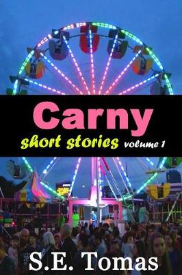 Carny Short Stories Volume 1