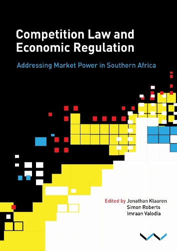 Competition Law and Economic Regulation in Southern Africa