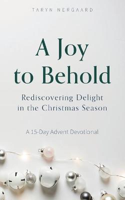 A Joy to Behold