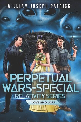 Perpetual Wars - Special Relativity Series