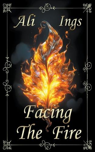 Facing the Fire
