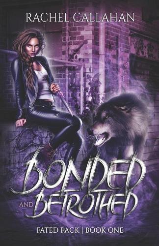 Bonded and Betrothed
