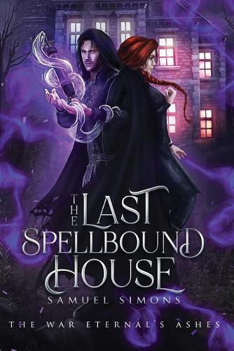 The Last Spellbound House