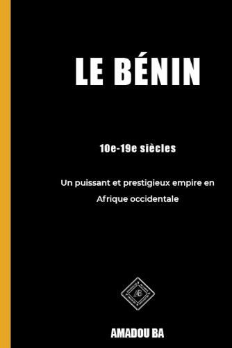 Le Bénin (10e-19e siècles)