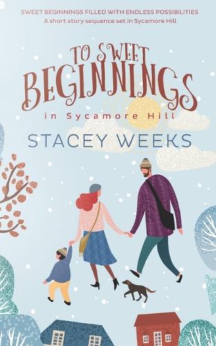 To Sweet Beginnings in Sycamore Hill