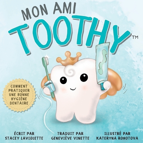 Mon ami Toothy(TM)